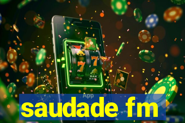 saudade fm